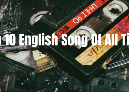 A collection of retro cassette tapes showcasing classic music with the title "Top 10 English Song Of All Time" written on it.